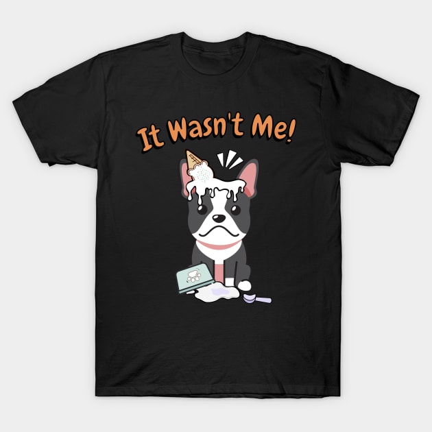 Funny french bulldog got caught stealing ice cream T-Shirt by Pet Station